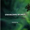 Shreya G - Unknown World - Single
